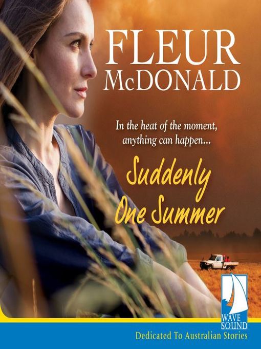 Title details for Suddenly One Summer by Fleur McDonald - Available